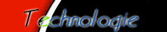 Technologie und Montage